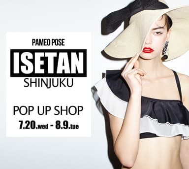 PAMEO POSE　伊勢丹 POP UP SHOP