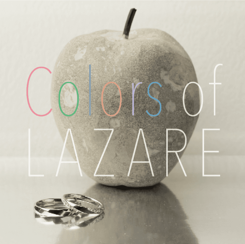 『愛』をテーマにしたスペシャルコンテンツ
 “Colors of LAZARE” がスタート！！
