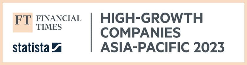 「High-Growth Companies Asia-Pacific 2023
(アジア太平洋地域の急成長企業ランキング2023)」で
リアライズコーポレーションが第81位にランクイン。
4年連続4度目