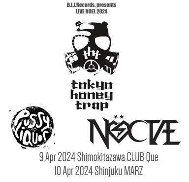 tokyo honey trap ＋ NOCTAE ＋ PUSSYLIQUOR