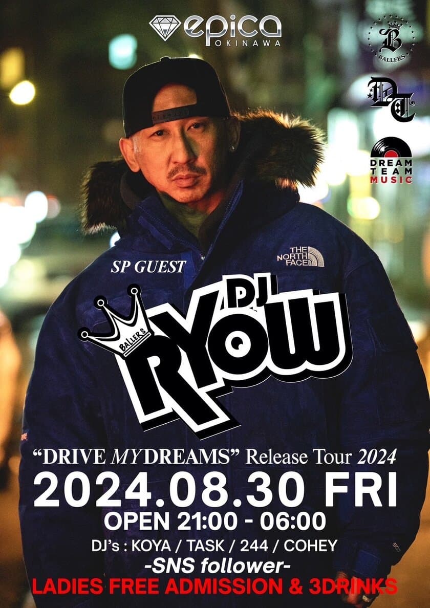 日本No.1 ヒップホップクラブ「エピカ沖縄」にて
“DJ RYOW 『DRIVE MY DREAMS』Release Tour 2024”が
8月30日(金)に開催決定！